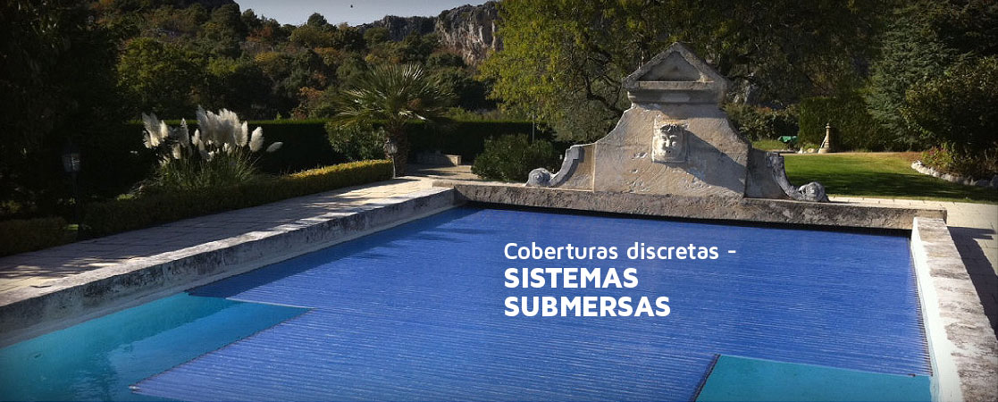 Coberturas discretas SISTEMAS SUBMERSOS Cobertura de Piscina discreta